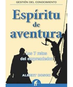 ESPÍRITU DE AVENTURA, LOS 7 RETOS DE EMPRENDEDORES