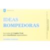 IDEAS ROMPEDORAS