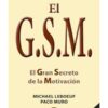 GSM, EL GRAN SECRETO DE LA MOTIVACIÓN