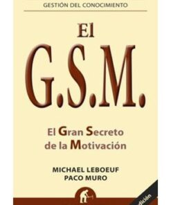 GSM, EL GRAN SECRETO DE LA MOTIVACIÓN