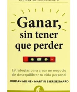 GANAR, SIN TENER QUE PERDER