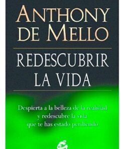 REDESCUBRIR LA VIDA