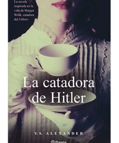LA CATADORA DE HITLER