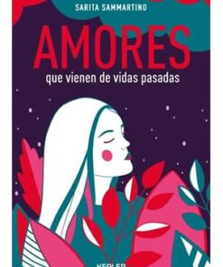AMORES QUE VIENEN DE VIDAS PASADAS