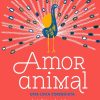 AMOR ANIMAL-UNA LOCA CONQUISTA