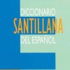 DICCIONARIO SANTILLANA DEL ESPAÑOL