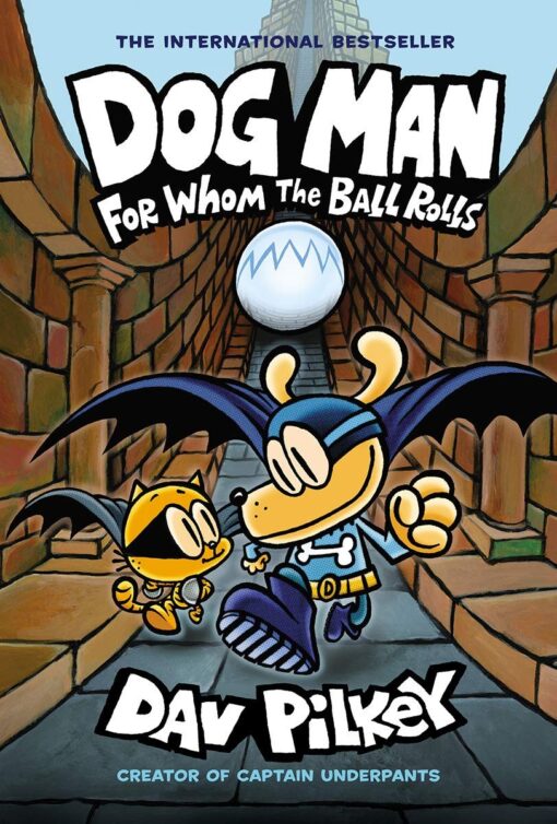 DOG MAN 7 (FOR WHOM THE BALL ROLLS)