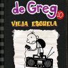 DIARIO DE GREG 10. VIEJA ESCUELA