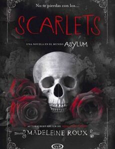 SCARLETS (SAGA ASYLUM 1.5)