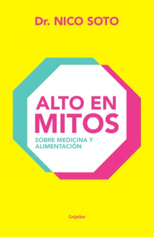 ALTO EN MITOS (SOBRE MEDICINA Y ALIMENTACION)
