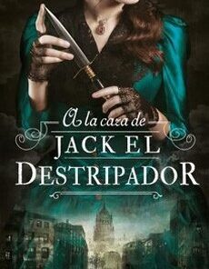 A LA CAZA DE JACK EL DESTRIPADOR