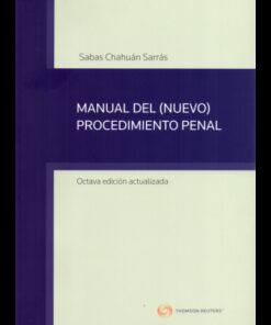 MANUAL DEL (NUEVO) PROCEDIMIENTO PENAL 8va EDIC. ACTUALIZADA