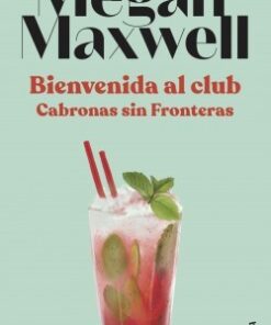 BIENVENIDA AL CLUB CABRONAS SIN FRONTERAS