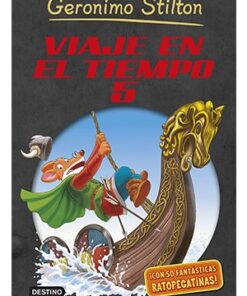 GERONIMO STILTON. VIAJE EN EL TIEMPO 5