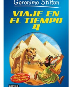 GERONIMO STILTON. VIAJE EN EL TIEMPO 4