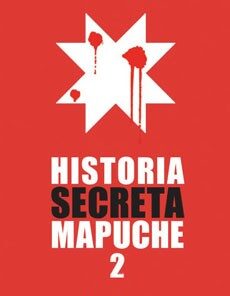 HISTORIA SECRETA MAPUCHE 2