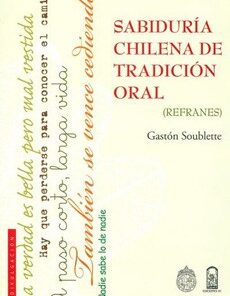 SABIDURIA CHILENA DE TRADICION ORAL : REFRANES