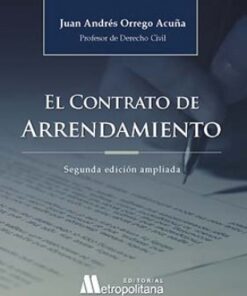 EL CONTRATO DE ARRENDAMIENTO 2DA EDIC. AMPLIADA