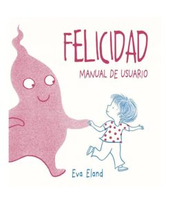 FELICIDAD. MANUAL DE USUARIO