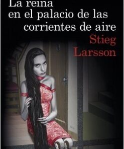 LA REINA EN EL PALACIO DE LAS CORRIENTES DE AIRE 3 SAGA MILLENNIUM