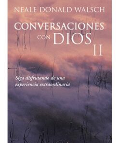 CONVERSACIONES CON DIOS II