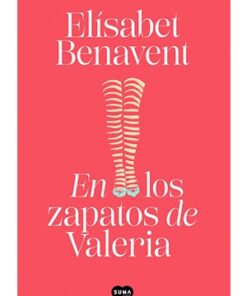 EN LOS ZAPATOS DE VALERIA (SAGA VALERIA 1)