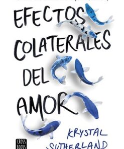 EFECTOS COLATERALES DEL AMOR