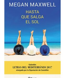 HASTA QUE SALGA EL SOL