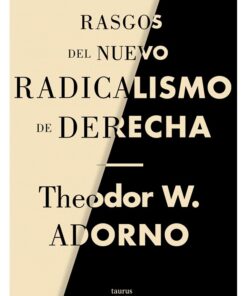 RASGOS DEL NUEVO RADICALISMO DE DERECHA