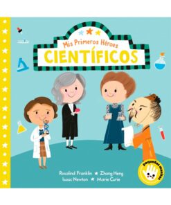 MIS PRIMEROS HÉROES CIENTÍFICOS