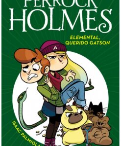 PERROCK HOLMES. ELEMENTAL, QUERIDO GATSON 3