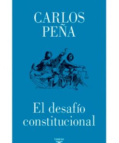 EL DESAFÍO CONSTITUCIONAL