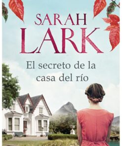 EL SECRETO DE LA CASA DEL RÍO