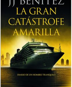LA GRAN CATÁSTROFE AMARILLA