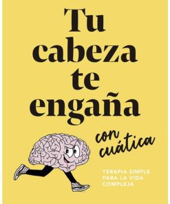 TU CABEZA TE ENGAÑA CON CUÁTICA