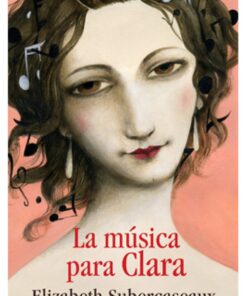 LA MÚSICA PARA CLARA
