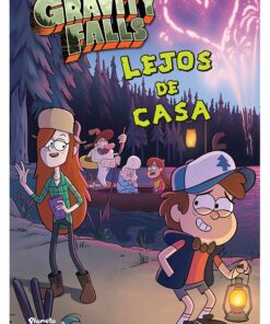 GRAVITY FALLS. LEJOS DE CASA