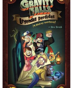 GRAVITY FALLS. LEYENDAS PERDIDAS