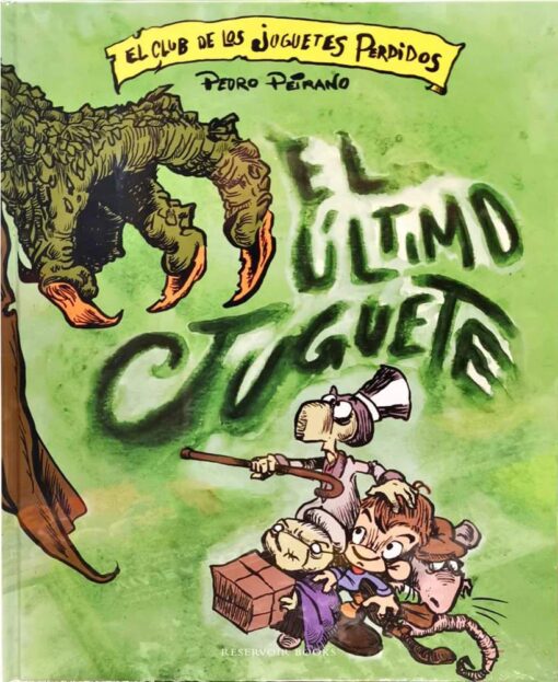 EL CLUB DE LOS JUGUETES PERDIDOS 3 EL ULTIMO JUGUETE