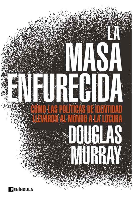 LA MASA ENFURECIDA