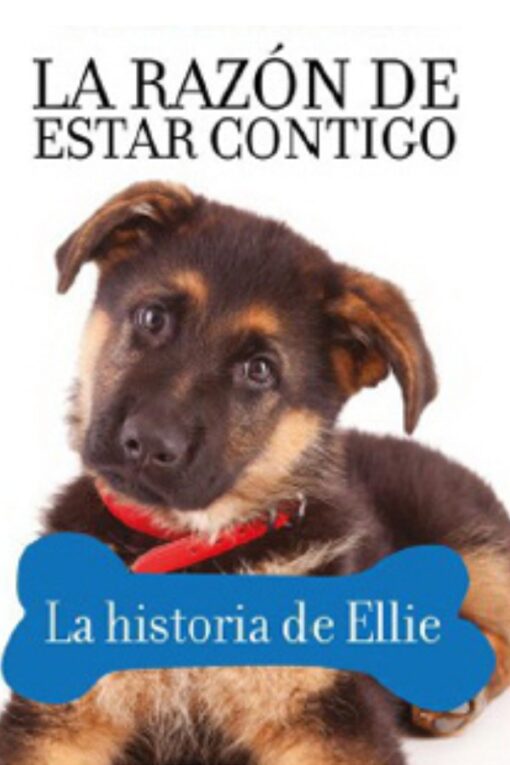 LA HISTORIA DE ELLIE (LA RAZON DE ESTAR CONTIGO 4)