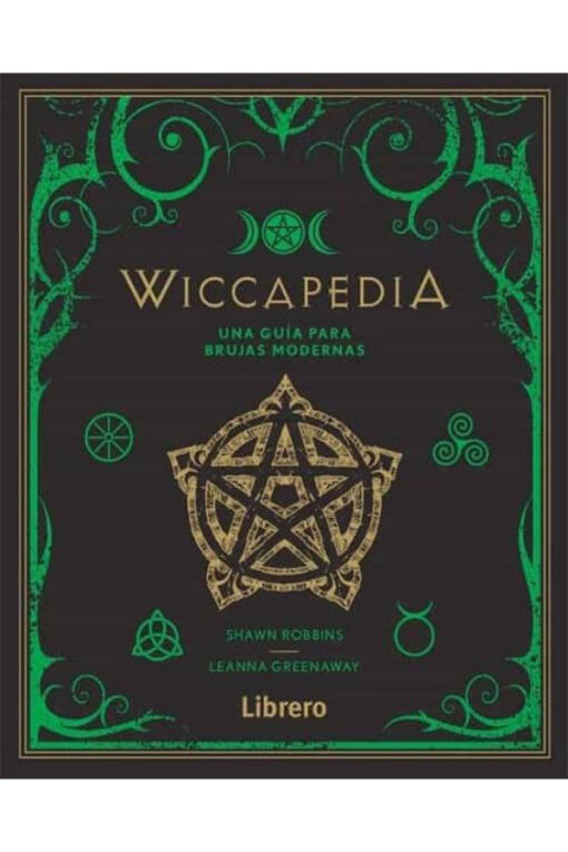 WICCAPEDIA: UNA GUiA PARA BRUJAS MODERNAS
