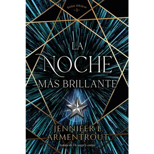 LA NOCHE MAS BRILLANTE (Saga Origin 3)