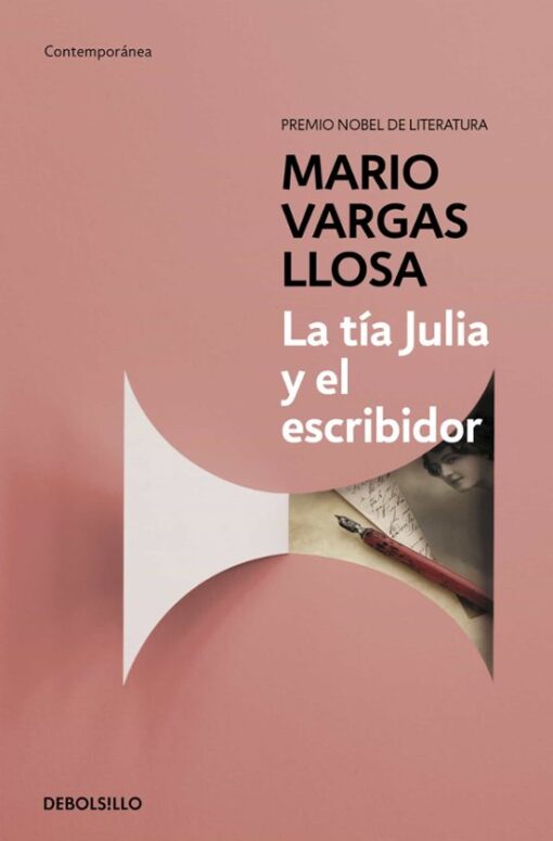 LA TIA JULIA Y EL ESCRIBIDOR (DEBOLSILLO)