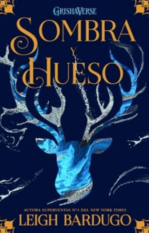 GRISHAVERSE 1 SOMBRA Y HUESO