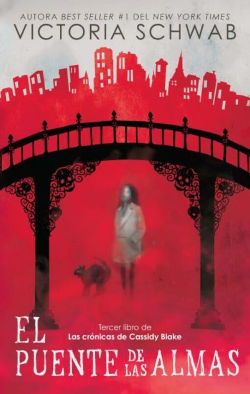 EL PUENTE DE LAS ALMAS (LAS CRONICAS DE CASSIDY BLAKE 3)