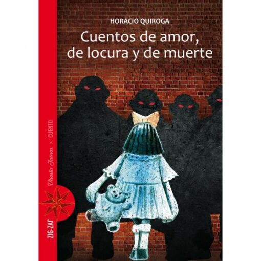 CUENTOS DE AMOR, DE LOCURA Y DE MUERTE