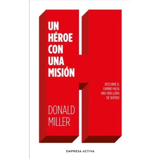 UN HEROE CON UNA MISION