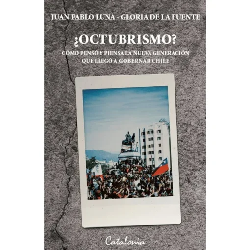 ¿OCTUBRISMO?