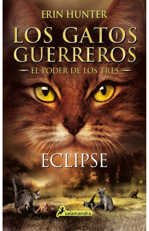 LOS GATOS GUERREROS. EL PODER DE LOS TRES N° 4 ECLIPSE